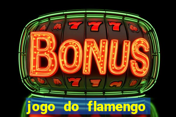 jogo do flamengo multi canais